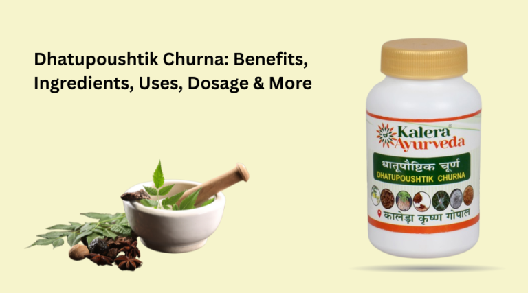 Dhatupaushtik Churna: Benefits, Ingredients, Uses, Dosage & More